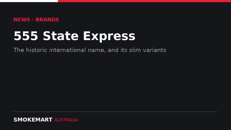 Smoke Mart Australia graphic: 555 State Express