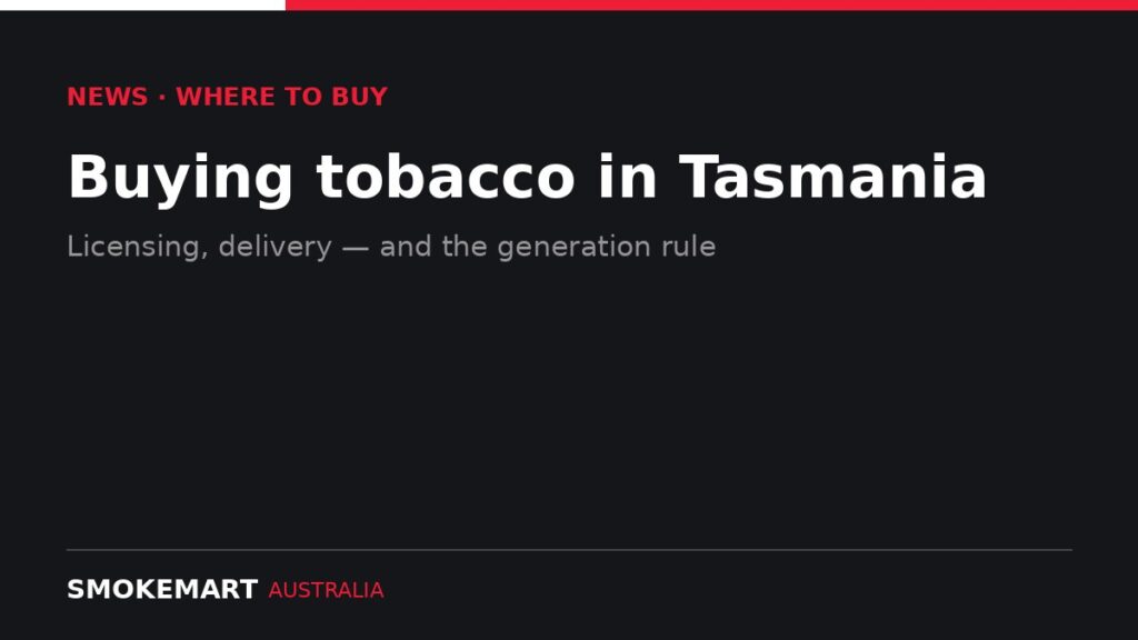 Smoke Mart Australia graphic: Buying tobacco in Tasmania