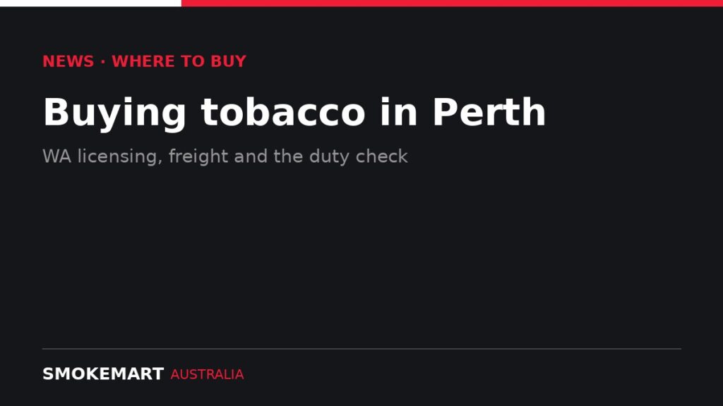 Smoke Mart Australia graphic: Buying tobacco in Perth