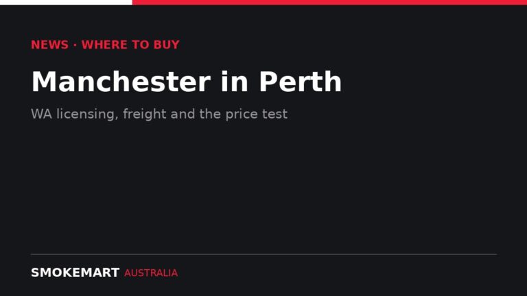 Smoke Mart Australia graphic: Manchester in Perth