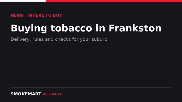 Smoke Mart Australia graphic: Buying tobacco in Frankston
