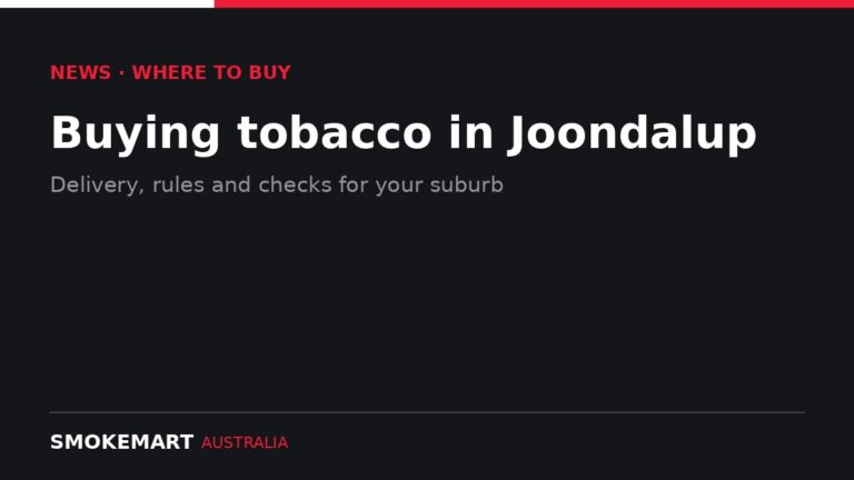 Smoke Mart Australia graphic: Buying tobacco in Joondalup