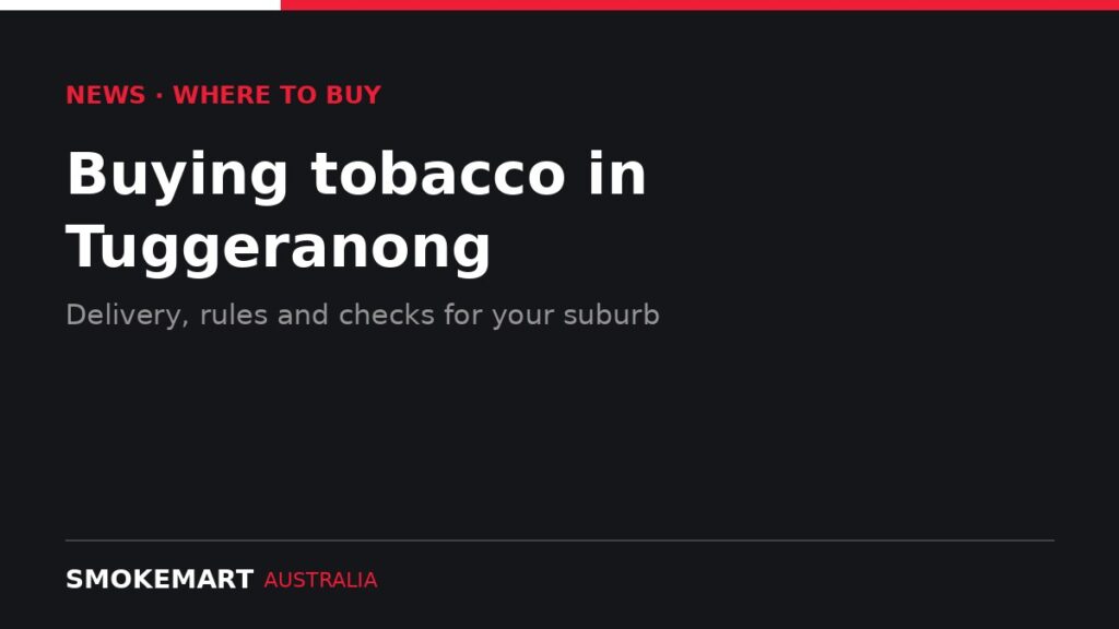 Smoke Mart Australia graphic: Buying tobacco in Tuggeranong