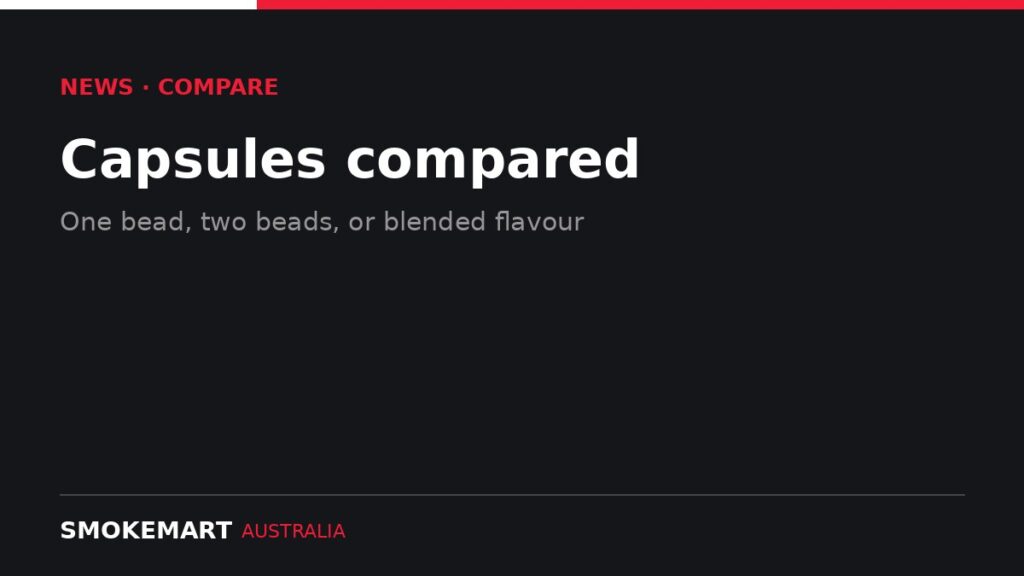 Smoke Mart Australia graphic: Capsules compared