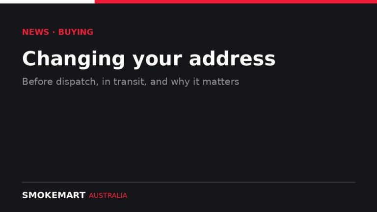 Smoke Mart Australia graphic: Changing your address