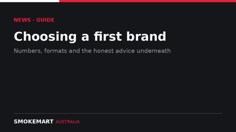 Smoke Mart Australia graphic: Choosing a first brand