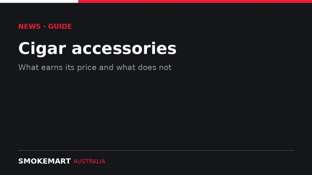 Smoke Mart Australia graphic: Cigar accessories