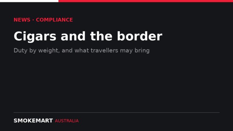 Smoke Mart Australia graphic: Cigars and the border