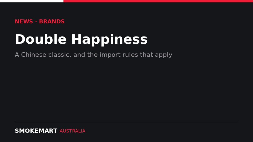 Smoke Mart Australia graphic: Double Happiness