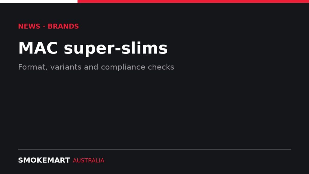 Smoke Mart Australia graphic: MAC super-slims