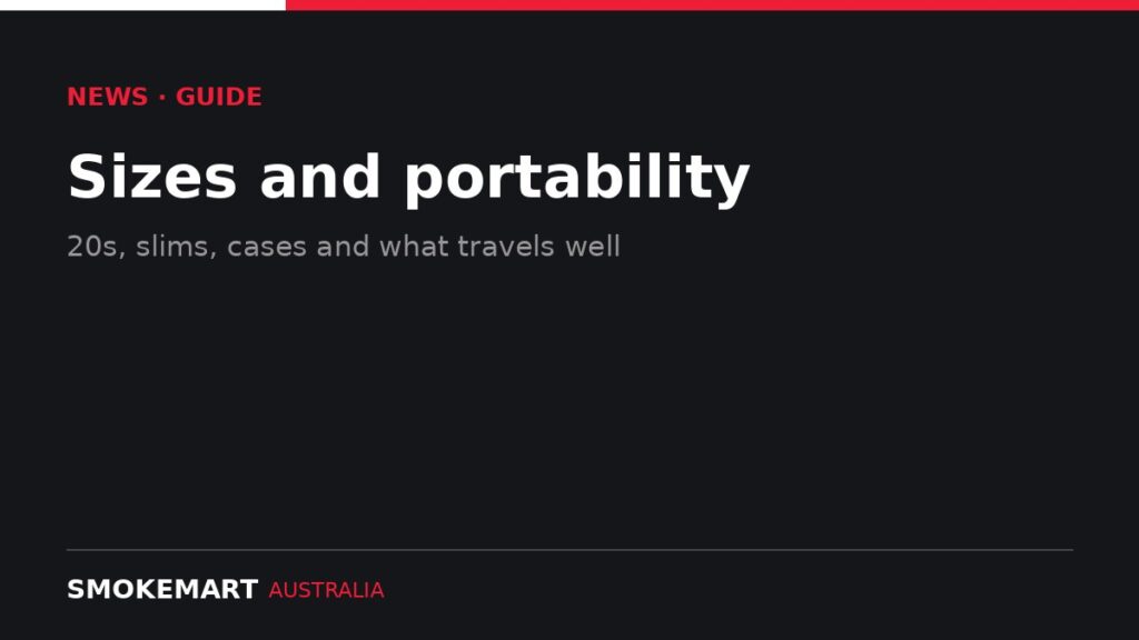 Smoke Mart Australia graphic: Sizes and portability