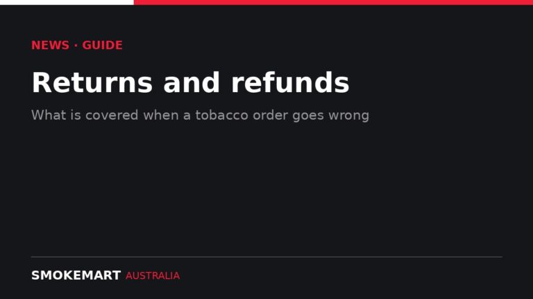 Smoke Mart Australia graphic: Returns and refunds