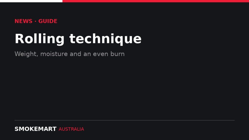 Smoke Mart Australia graphic: Rolling technique