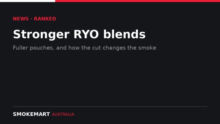 Smoke Mart Australia graphic: Stronger RYO blends