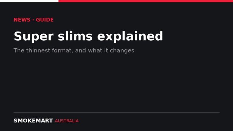 Smoke Mart Australia graphic: Super slims explained