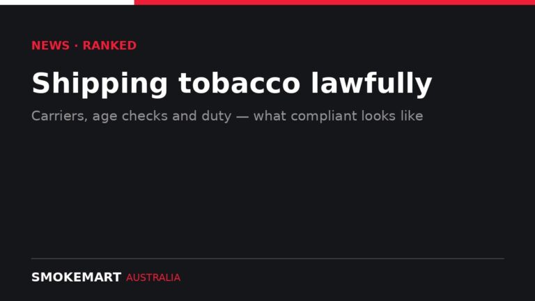Smoke Mart Australia graphic: Shipping tobacco lawfully
