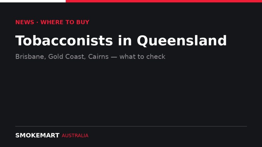 Smoke Mart Australia graphic: Tobacconists in Queensland