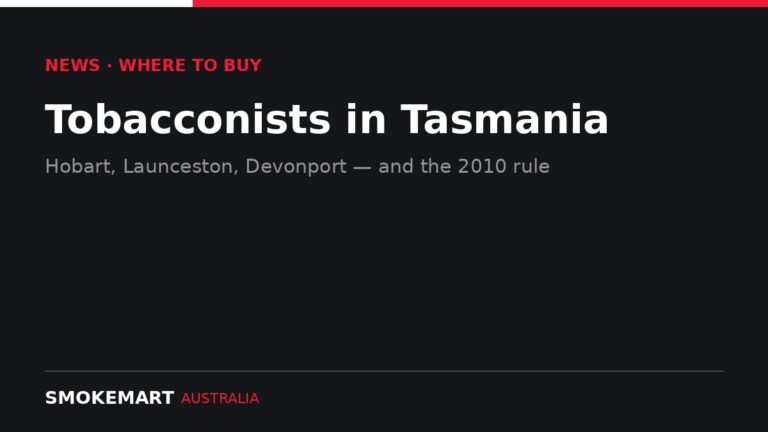 Smoke Mart Australia graphic: Tobacconists in Tasmania