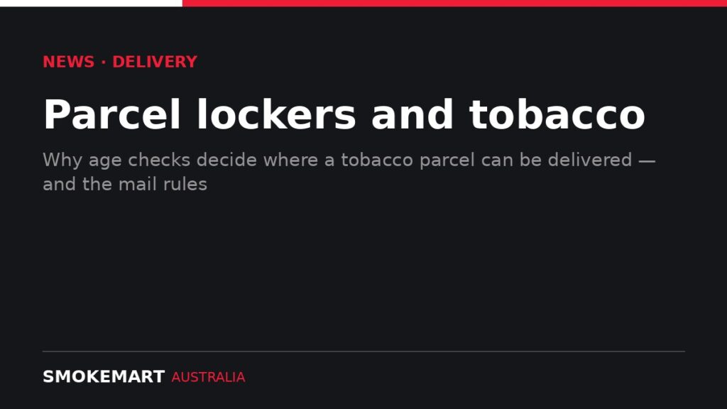 Smoke Mart Australia graphic: parcel lockers and tobacco delivery rules