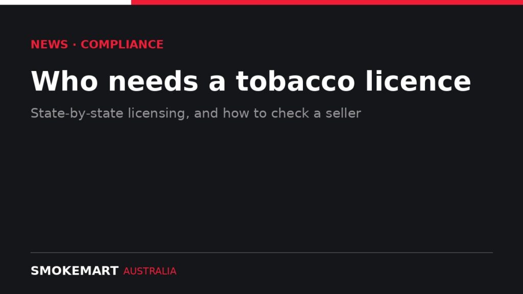 Smoke Mart Australia graphic: tobacco retail licensing in Australia