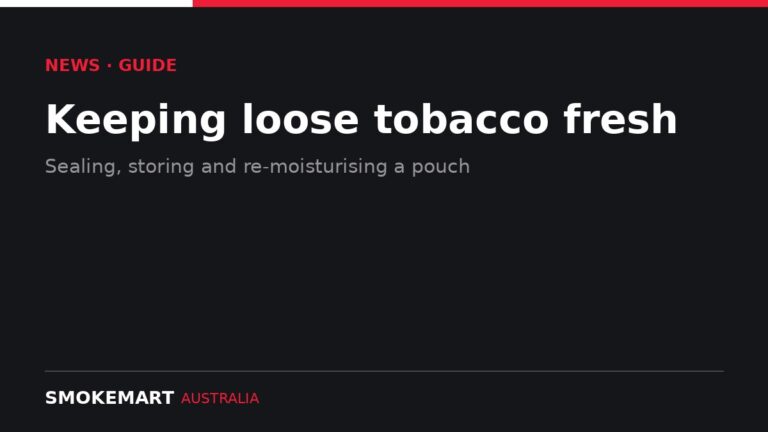 Smoke Mart Australia graphic: storing loose tobacco